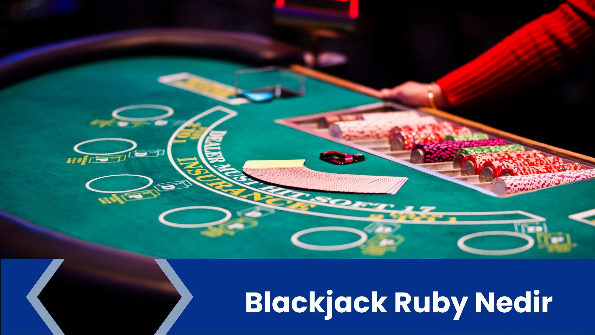 Blackjack Ruby Nedir; Özel Masanın Tüm Merak Edilenleri